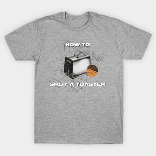 How to Split a Toaster • Classic Logo T-Shirt